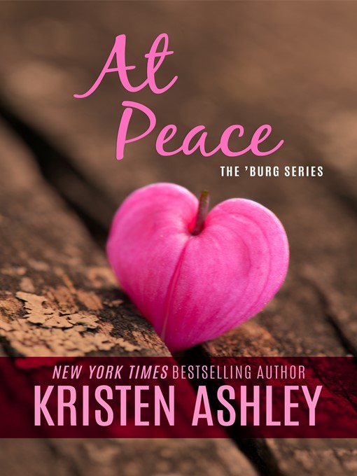 Title details for At Peace by Kristen Ashley - Available
